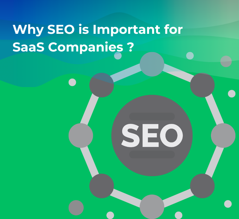 Why SEO is Important for SaaS Companies ?